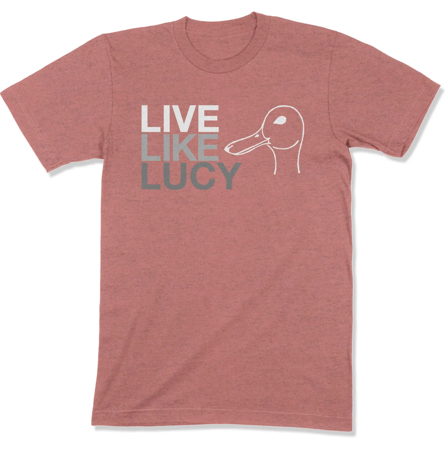 Live Like Lucy Unisex T-Shirt (Light)