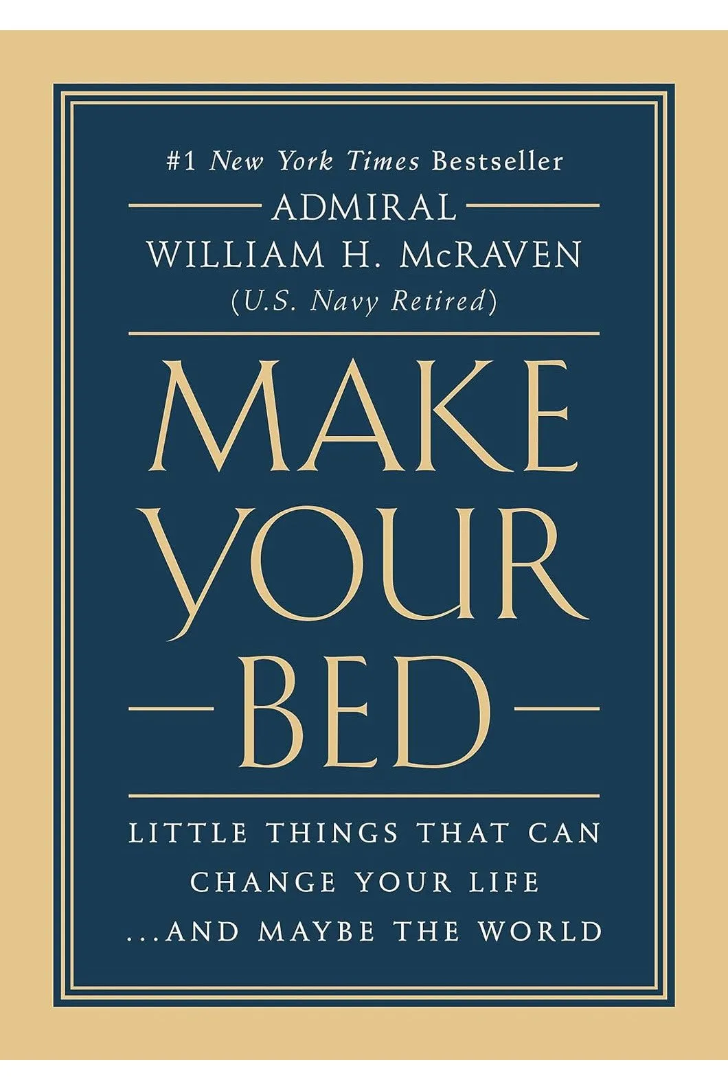 Make Your Bed: Little Things That Can Change Your Life