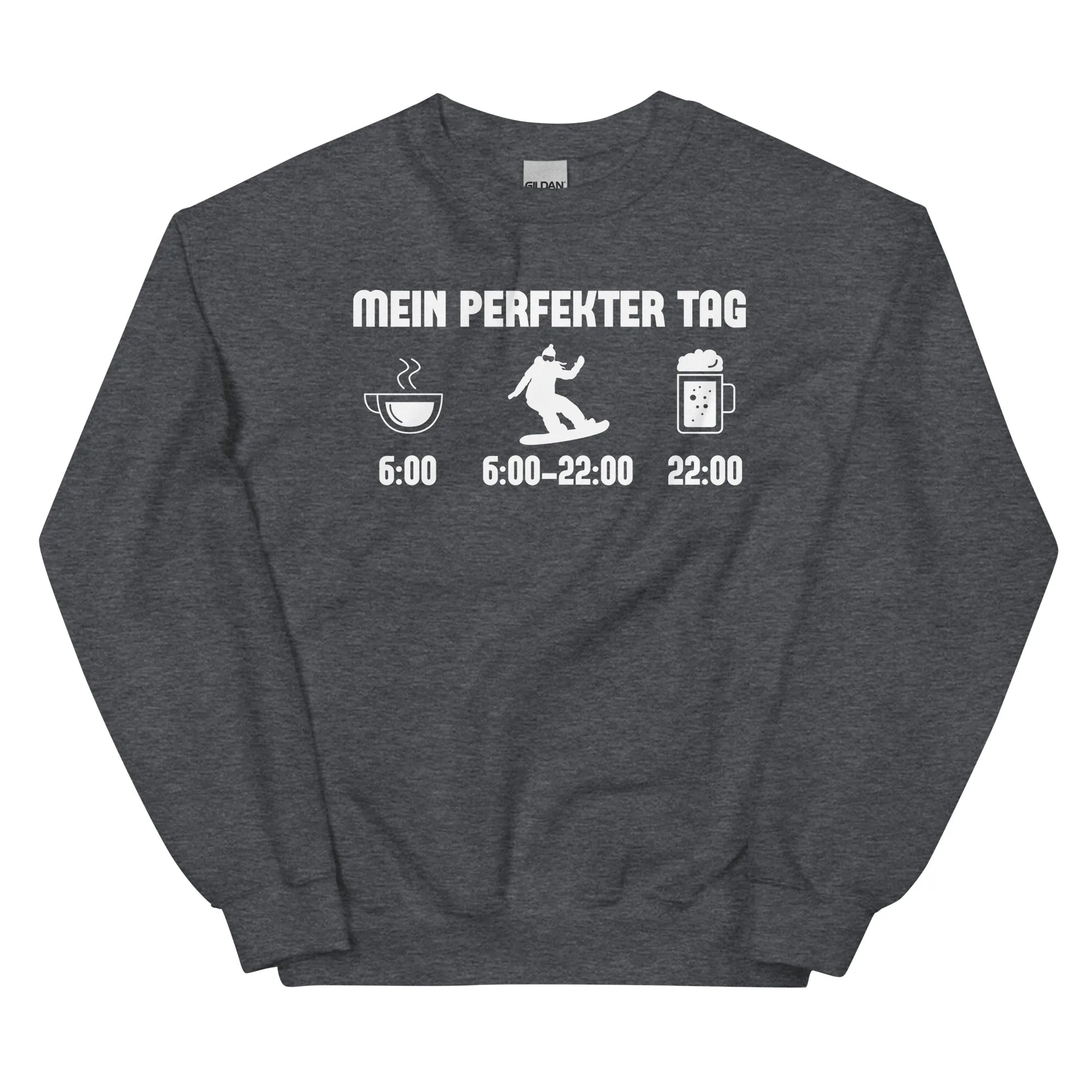 Mein Perfekter Tag 1 - Sweatshirt (Unisex)